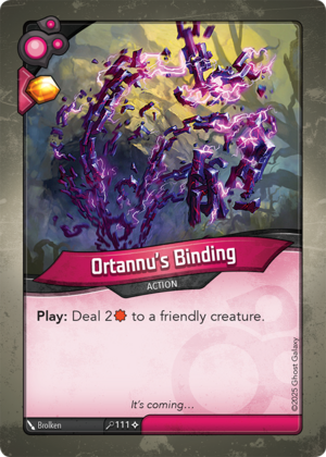 Ortannu’s Binding, a KeyForge card illustrated by Brolken
