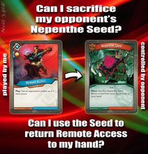 Remote Access is played on the opponent's Nepenthe Seed.