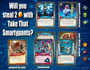 Take That Smartypants is played, with a Logos artifact in play controlled by the opponent of its owner.