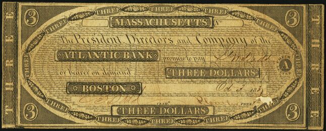 Atlantic Bank obsolete $3, Haxby MA-100, dated Oct. 3, 1837 with pen signatures of Benjamin Dodd, Cashier, and P. Cutler, President.