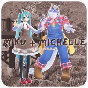 Miku + Michelle (Super Deluxe).jpg