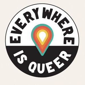 "Photo of Everywhere is Queer"